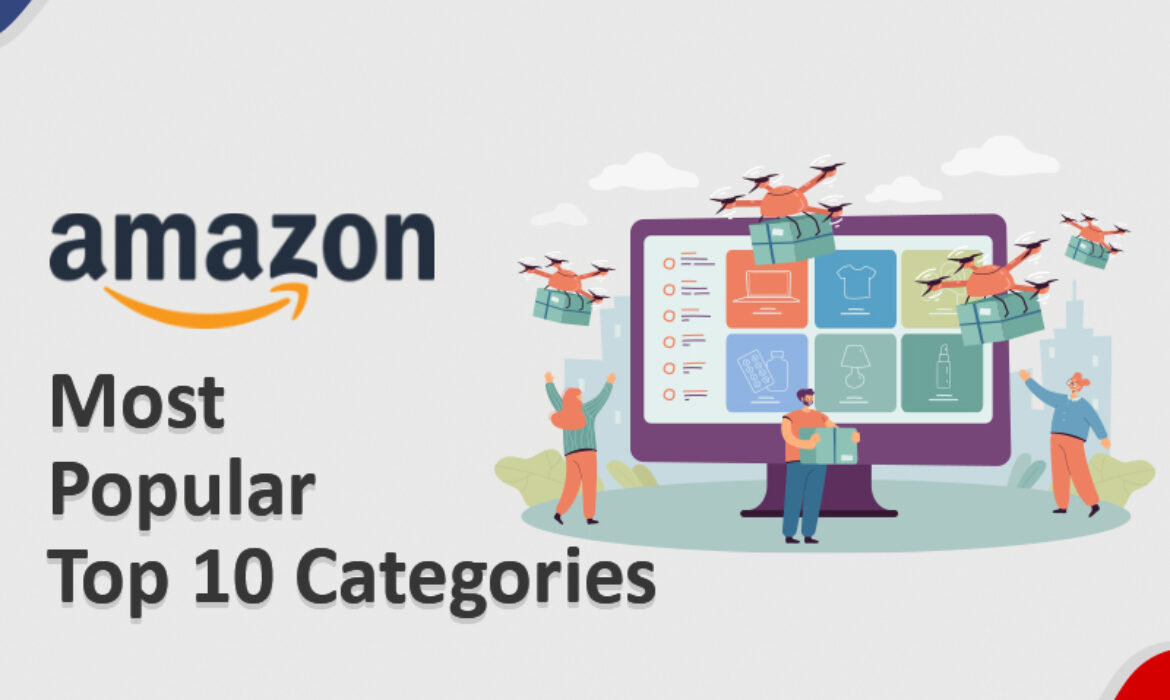 Most Popular Top 10 Categories of Amazon